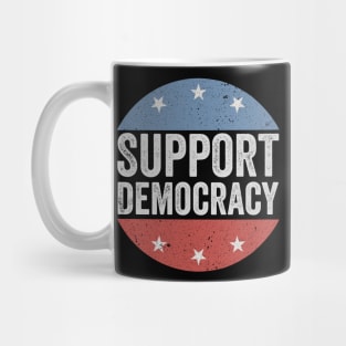 Support Democracy Mug